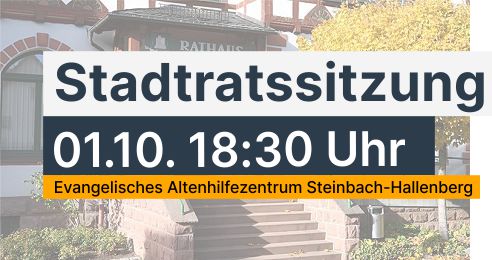 Sitzung des Stadtrtes der Stadt Steinbach-Hallenberg am 01.10.2026 um 18:30 Uhr im Evangelischen Altenhilfezentrum Steinbach-Hallenberg